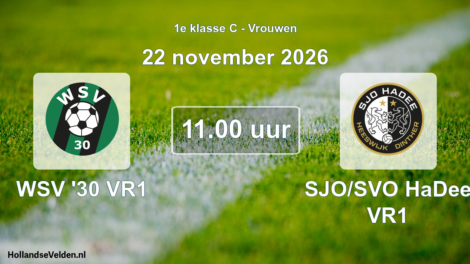 Geplande wedstrijd: WSV '30 VR1 - SJO/SVO HaDee VR1 (22 november 2026)