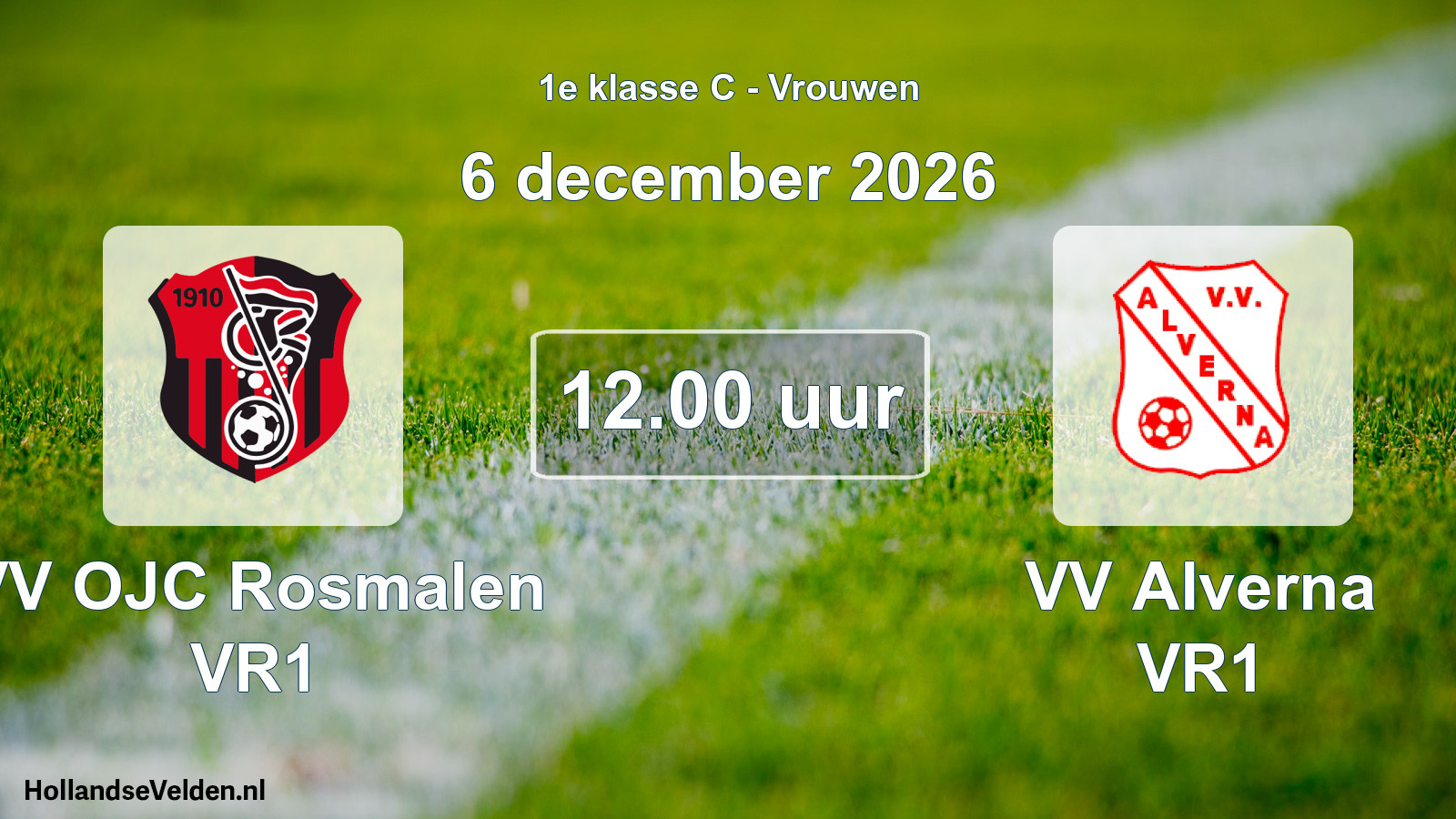 Geplande wedstrijd: VV OJC Rosmalen VR1 - VV Alverna VR1 (6 december 2026)