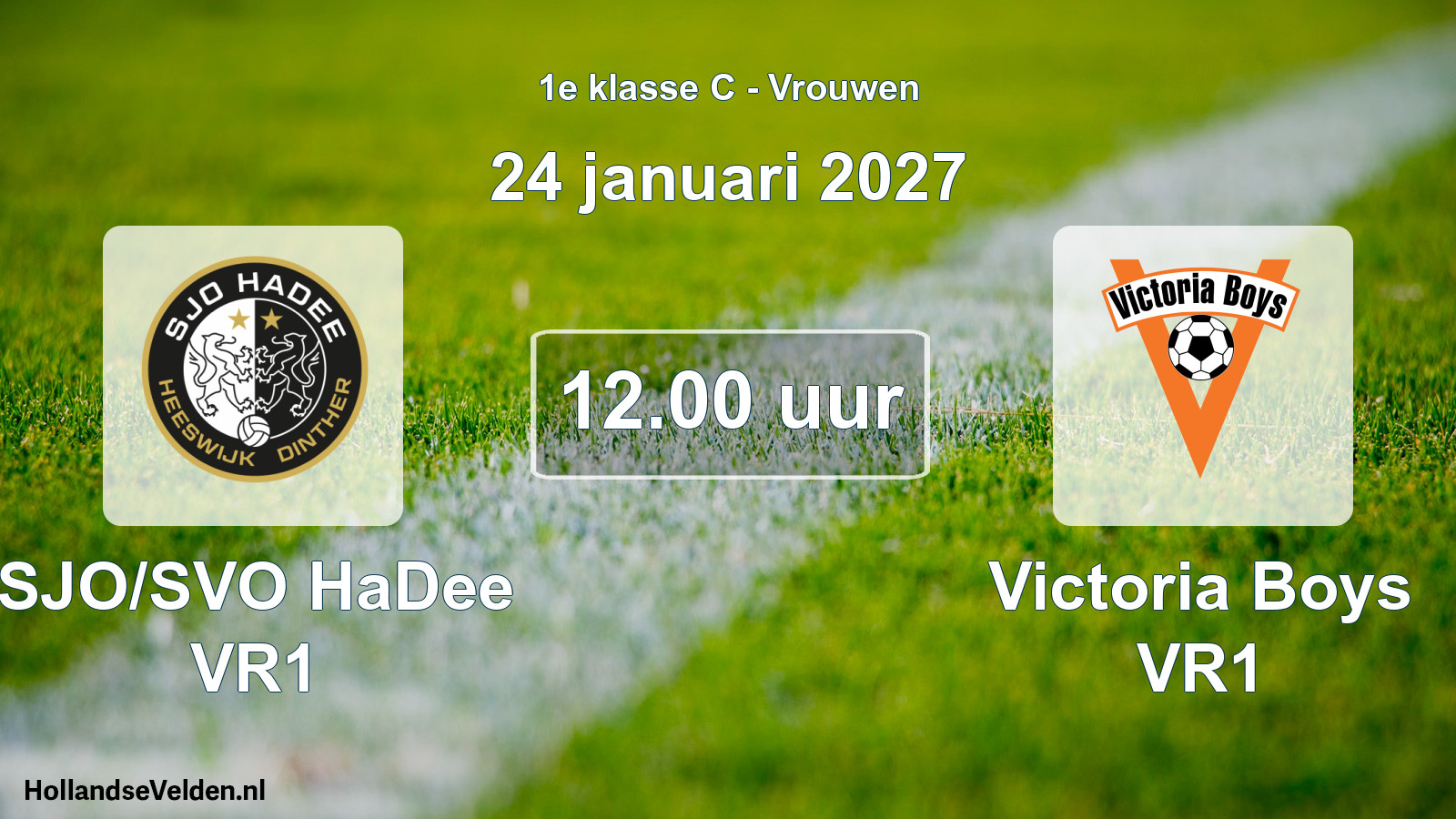 Geplande wedstrijd: SJO/SVO HaDee VR1 - Victoria Boys VR1 (24 januari 2027)