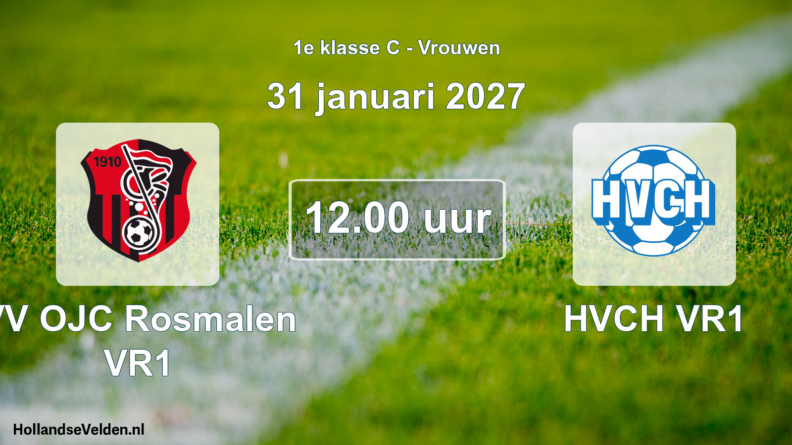Geplande wedstrijd: VV OJC Rosmalen VR1 - HVCH VR1 (31 januari 2027)
