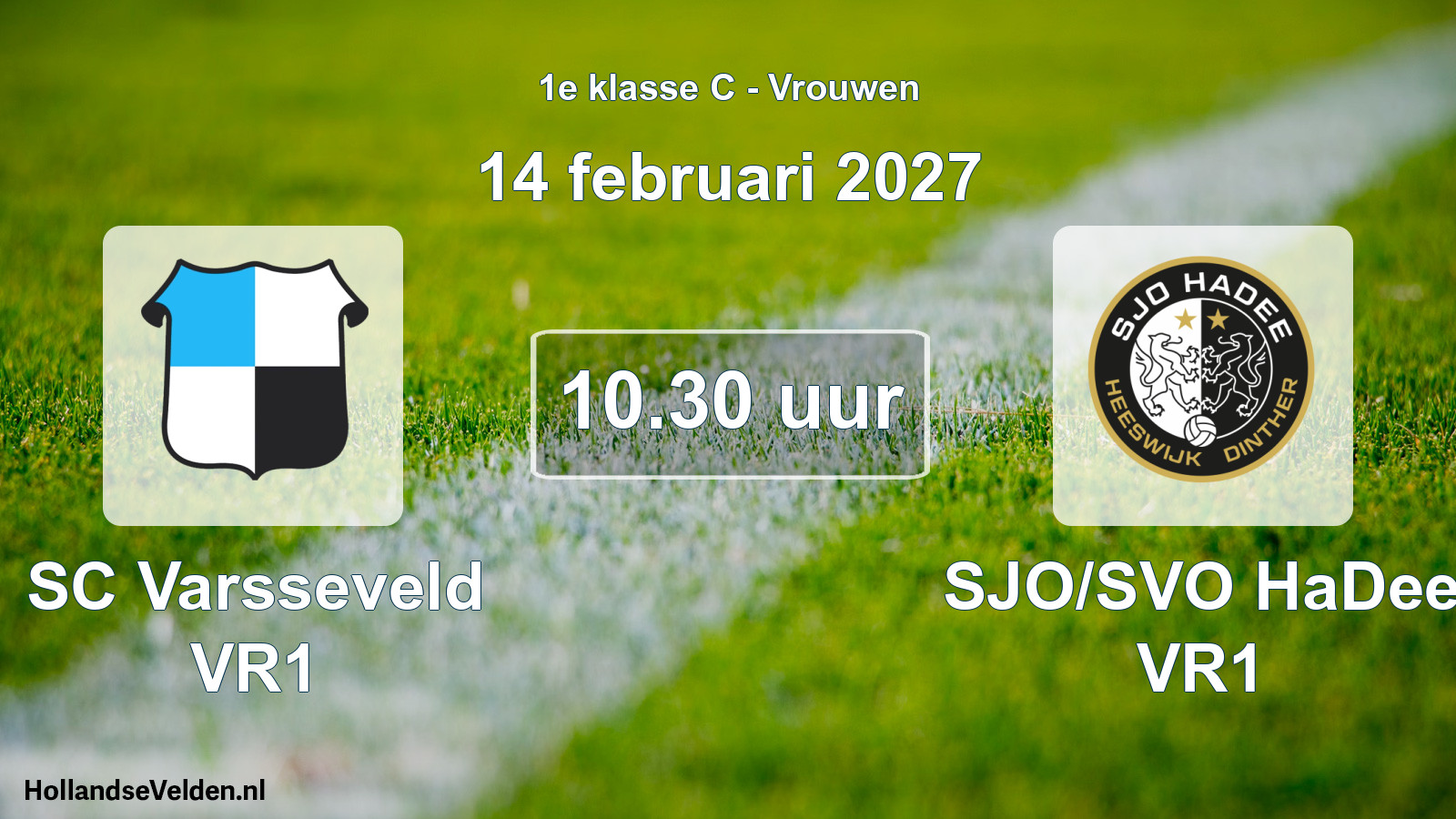 Geplande wedstrijd: SC Varsseveld VR1 - SJO/SVO HaDee VR1 (14 februari 2027)