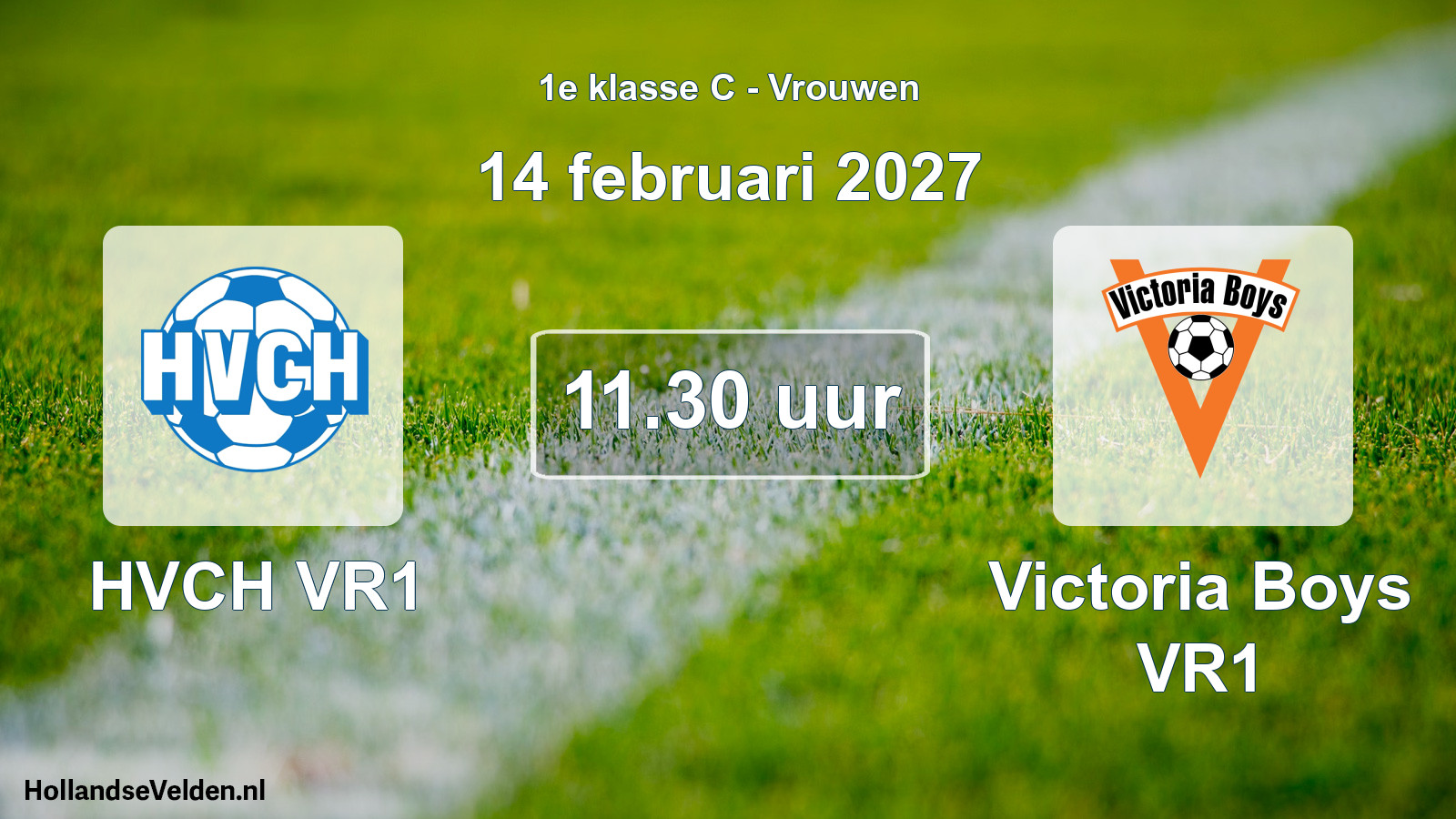 Geplande wedstrijd: HVCH VR1 - Victoria Boys VR1 (14 februari 2027)