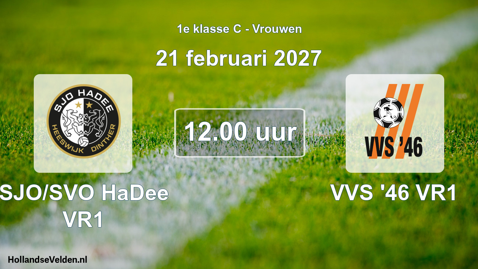 Geplande wedstrijd: SJO/SVO HaDee VR1 - VVS '46 VR1 (21 februari 2027)