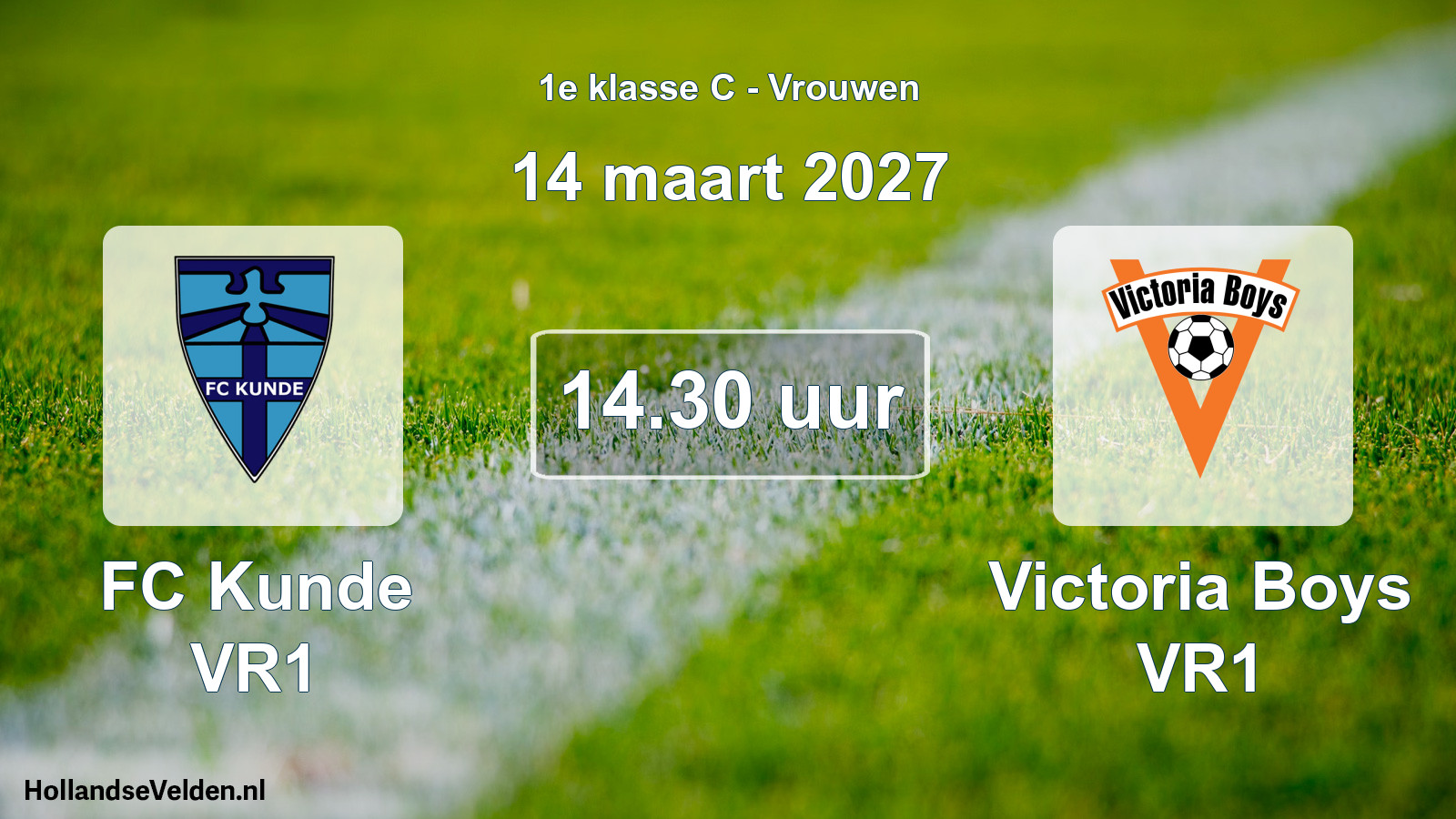 Geplande wedstrijd: FC Kunde VR1 - Victoria Boys VR1 (14 maart 2027)