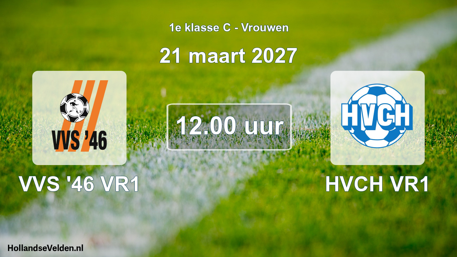 Geplande wedstrijd: VVS '46 VR1 - HVCH VR1 (21 maart 2027)
