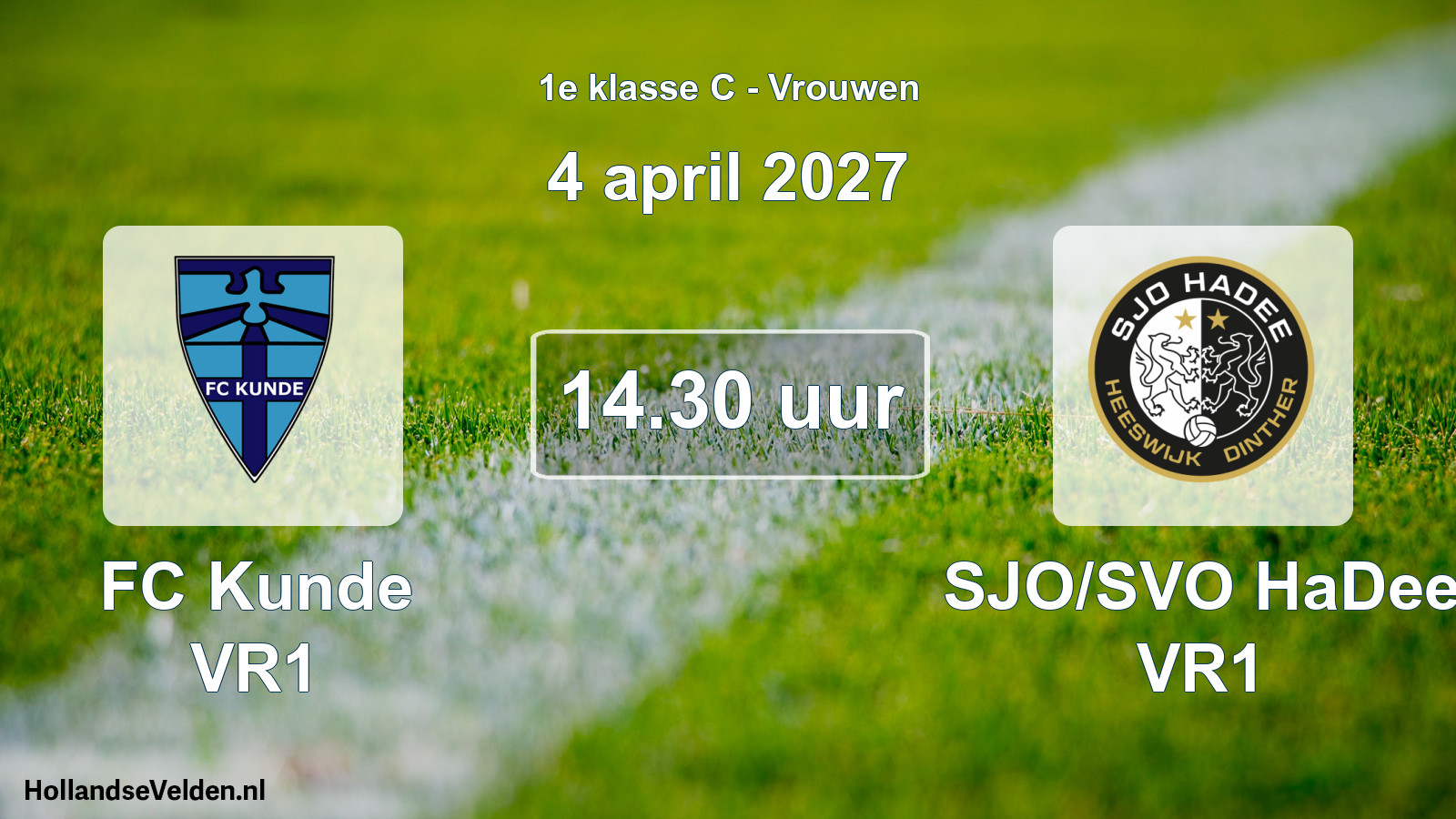 Geplande wedstrijd: FC Kunde VR1 - SJO/SVO HaDee VR1 (4 april 2027)