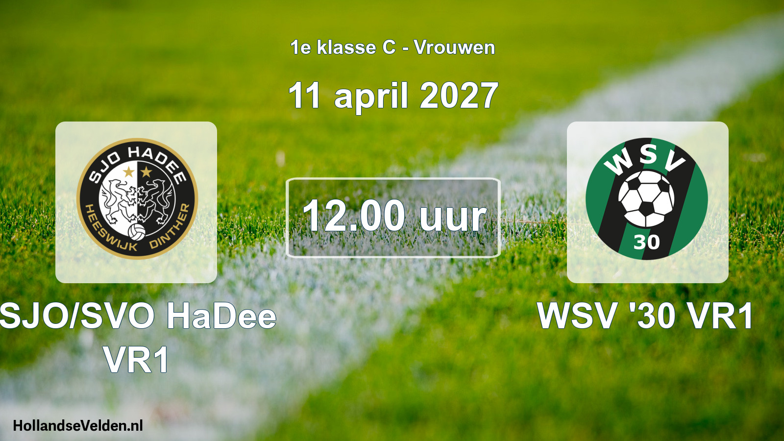 Geplande wedstrijd: SJO/SVO HaDee VR1 - WSV '30 VR1 (11 april 2027)