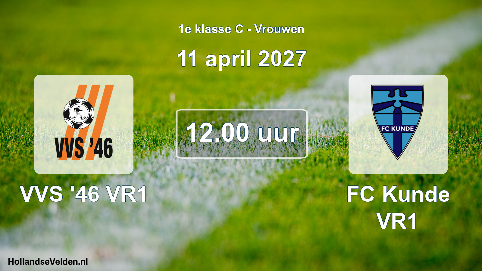 Geplande wedstrijd: VVS '46 VR1 - FC Kunde VR1 (11 april 2027)