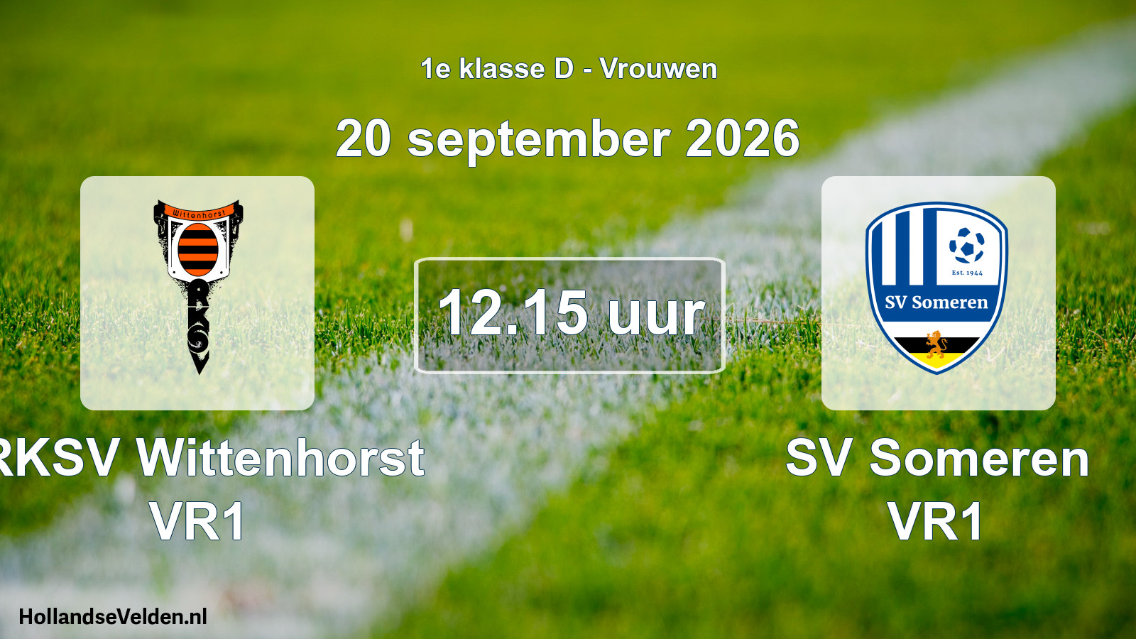 Scheduled Match: RKSV Wittenhorst VR1 - SV Someren VR1 (20 September 2026)