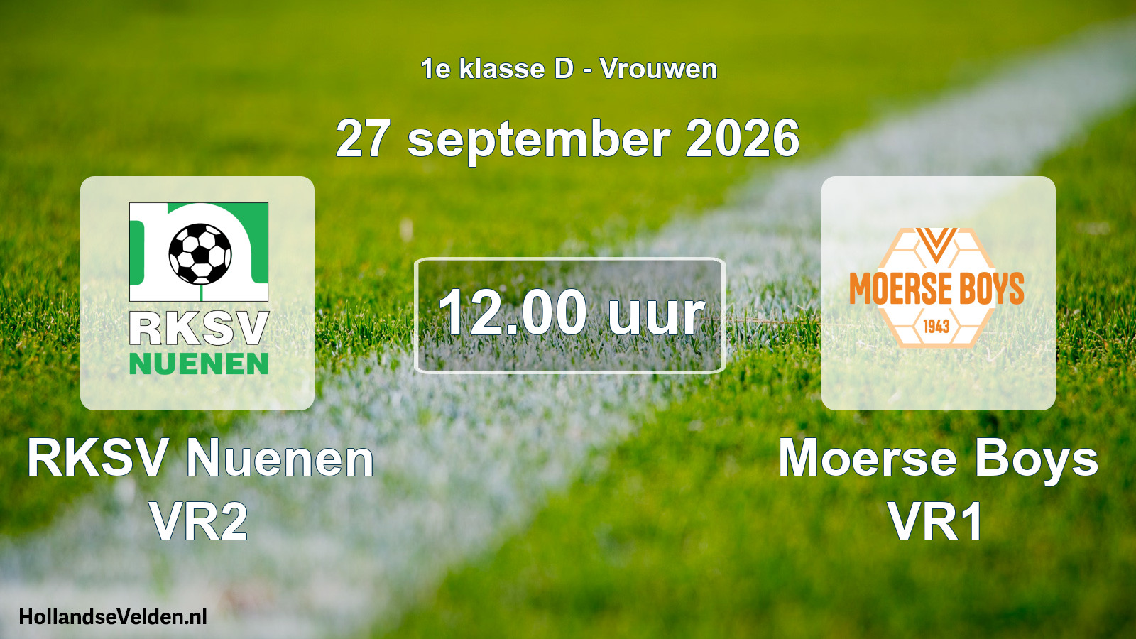 Scheduled Match: RKSV Nuenen VR2 - Moerse Boys VR1 (27 September 2026)