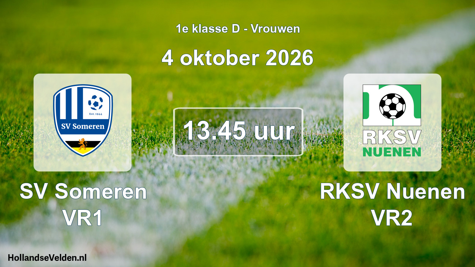 Scheduled Match: SV Someren VR1 - RKSV Nuenen VR2 (4 October 2026)