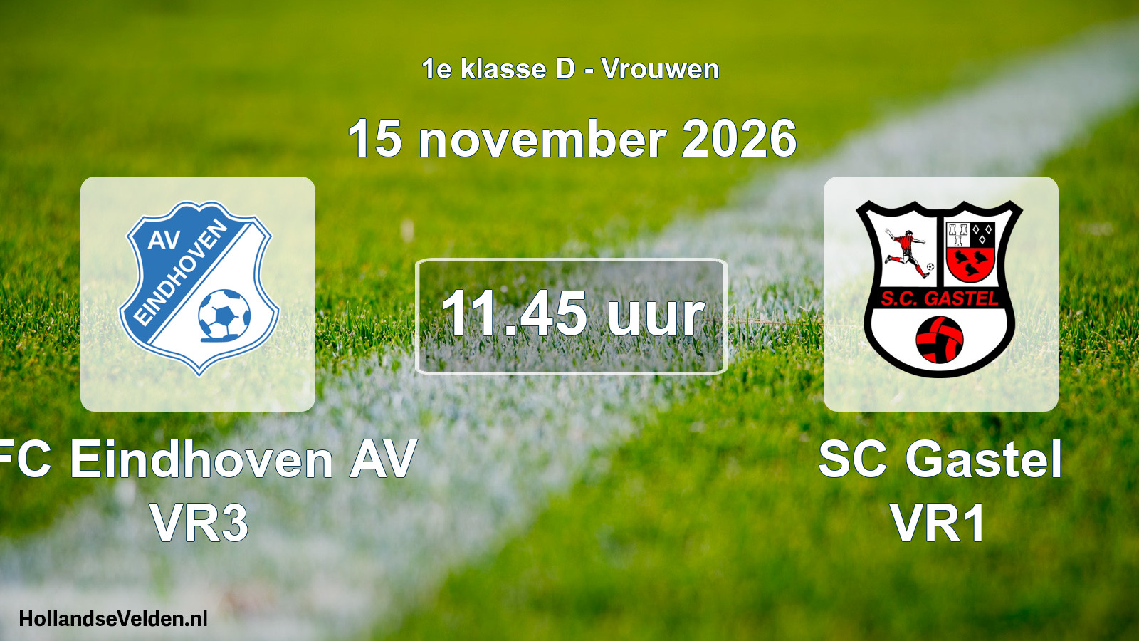 Geplande wedstrijd: FC Eindhoven AV VR3 - SC Gastel VR1 (15 november 2026)