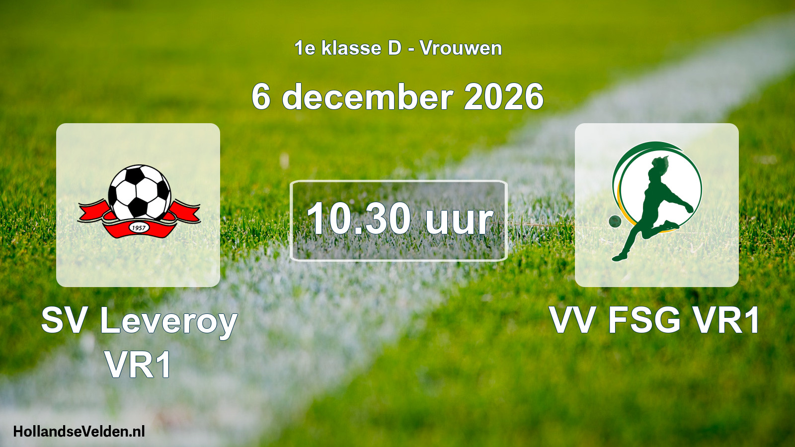 Geplande wedstrijd: SV Leveroy VR1 - VV FSG VR1 (6 december 2026)