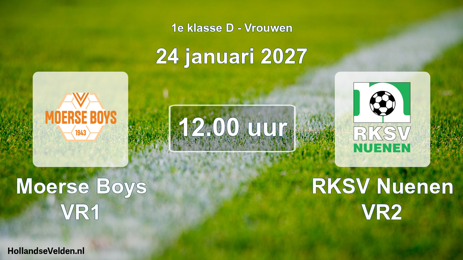 Scheduled Match: Moerse Boys VR1 - RKSV Nuenen VR2 (24 January 2027)
