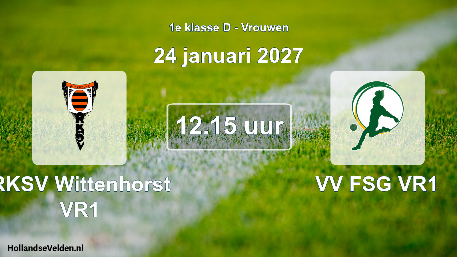 Scheduled Match: RKSV Wittenhorst VR1 - VV FSG VR1 (24 January 2027)