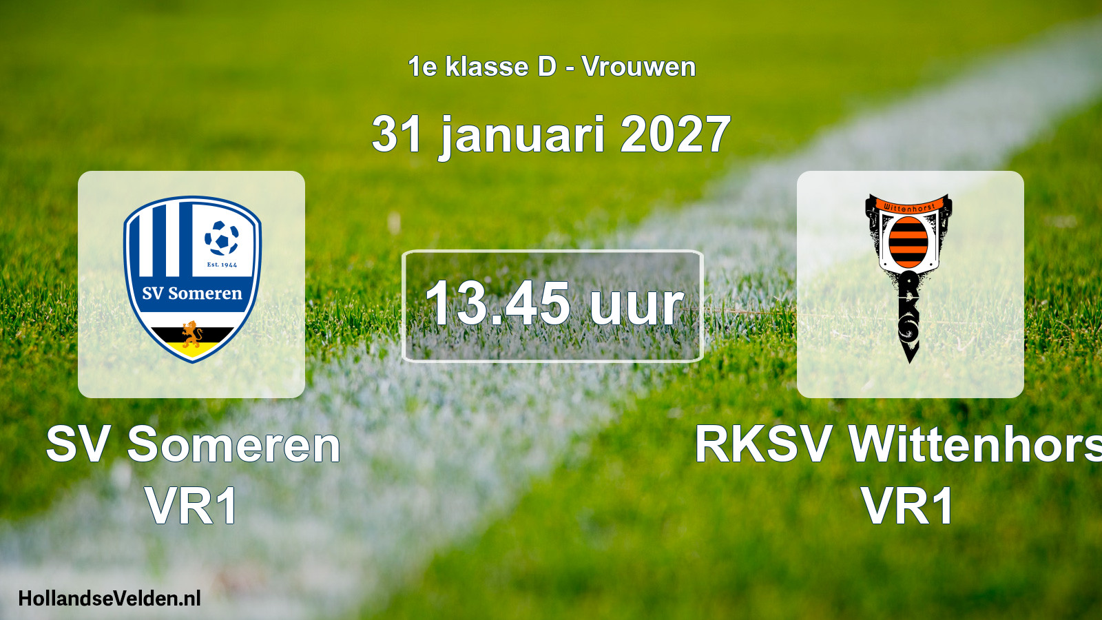 Scheduled Match: SV Someren VR1 - RKSV Wittenhorst VR1 (31 January 2027)