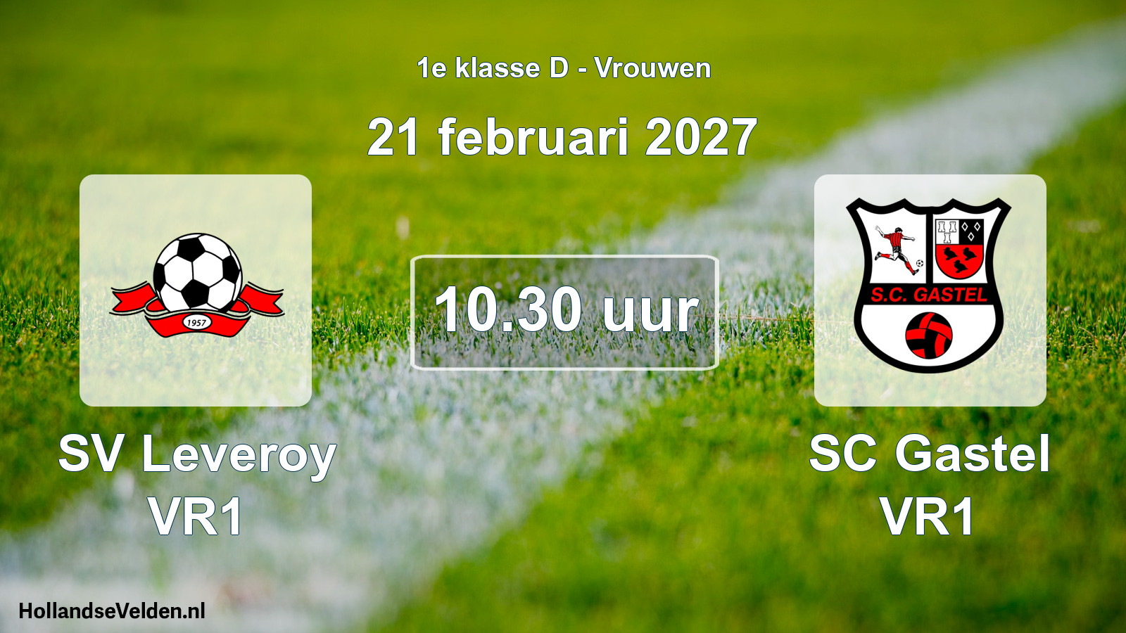 Scheduled Match: SV Leveroy VR1 - SC Gastel VR1 (21 February 2027)
