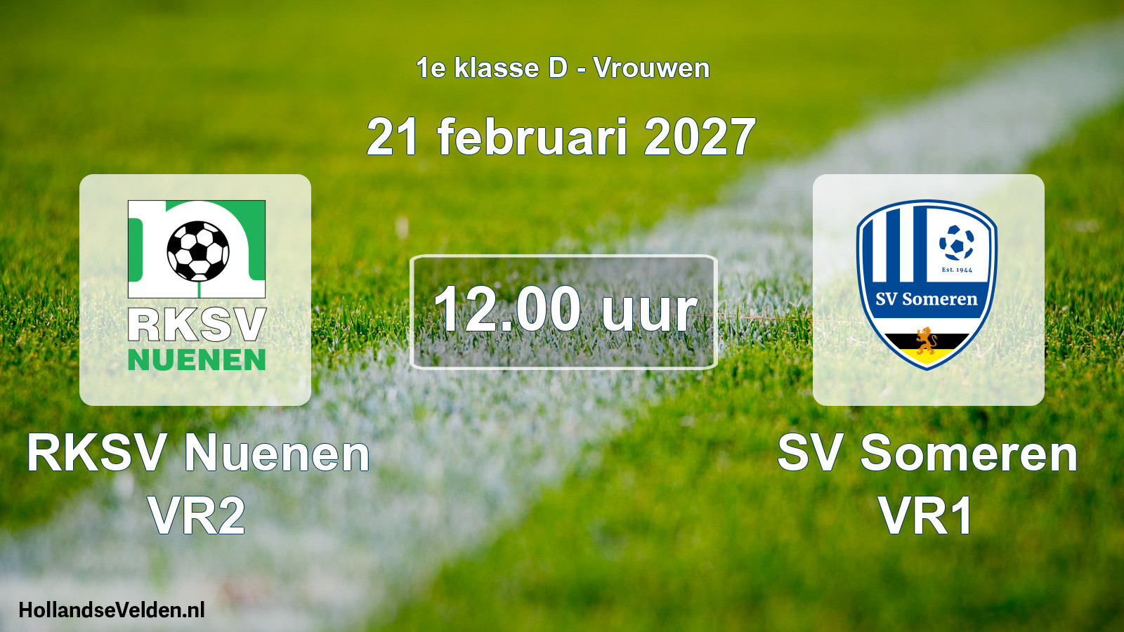 Scheduled Match: RKSV Nuenen VR2 - SV Someren VR1 (21 February 2027)