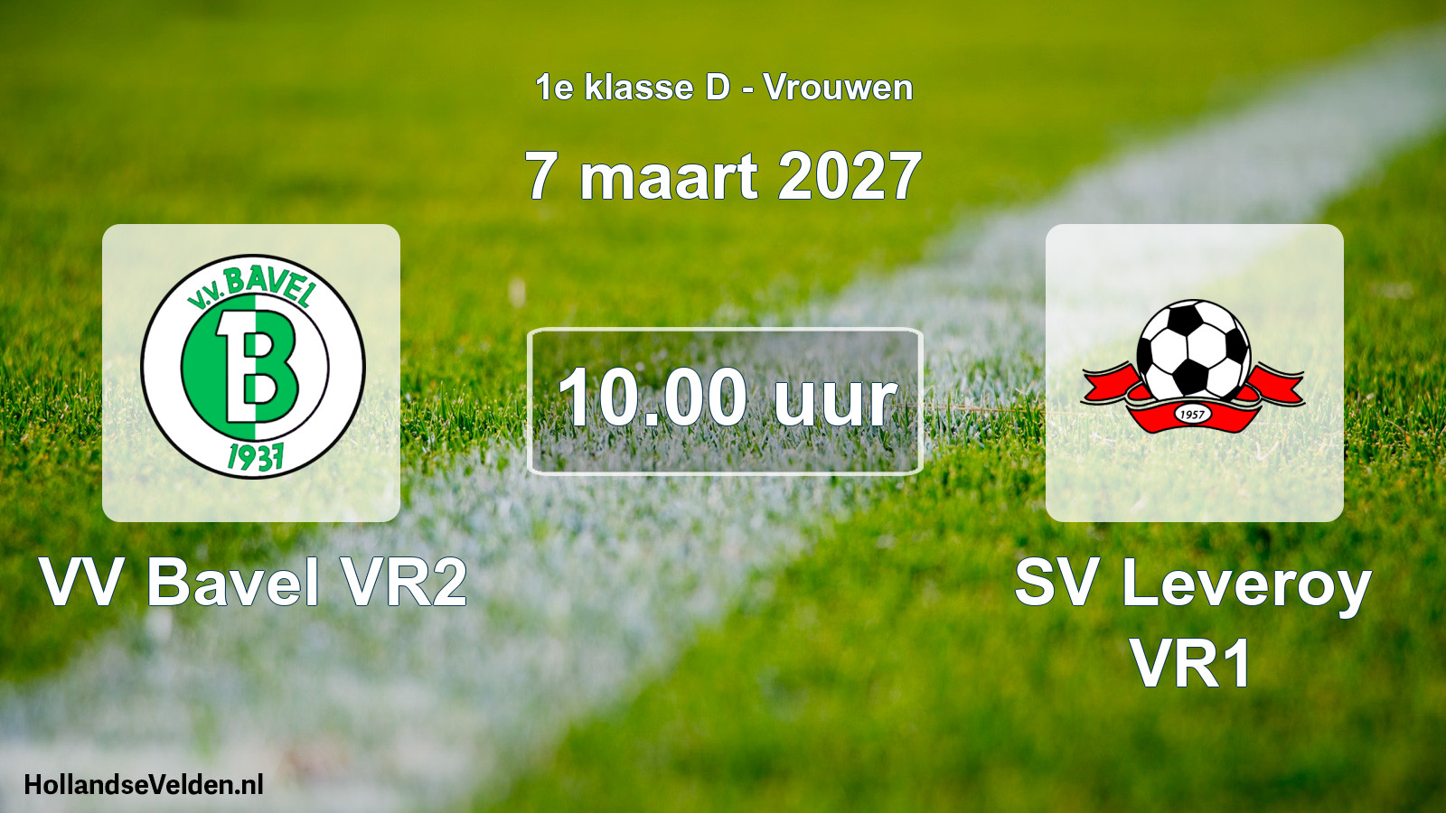 Scheduled Match: VV Bavel VR2 - SV Leveroy VR1 (7 March 2027)