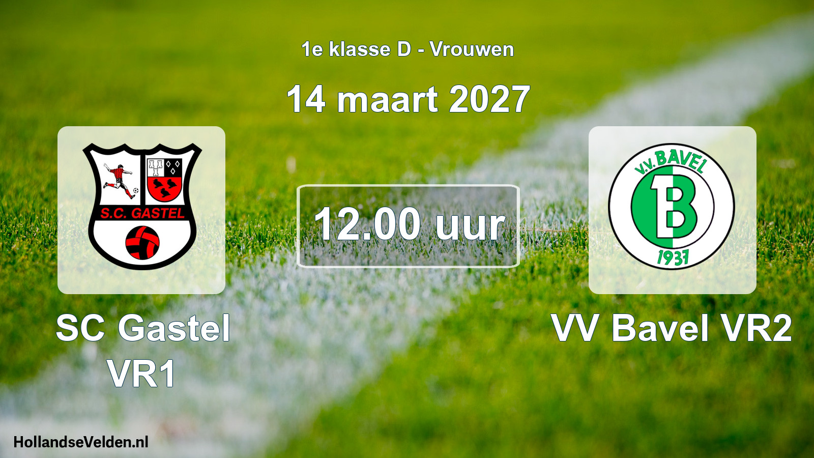 Geplande wedstrijd: SC Gastel VR1 - VV Bavel VR2 (14 maart 2027)