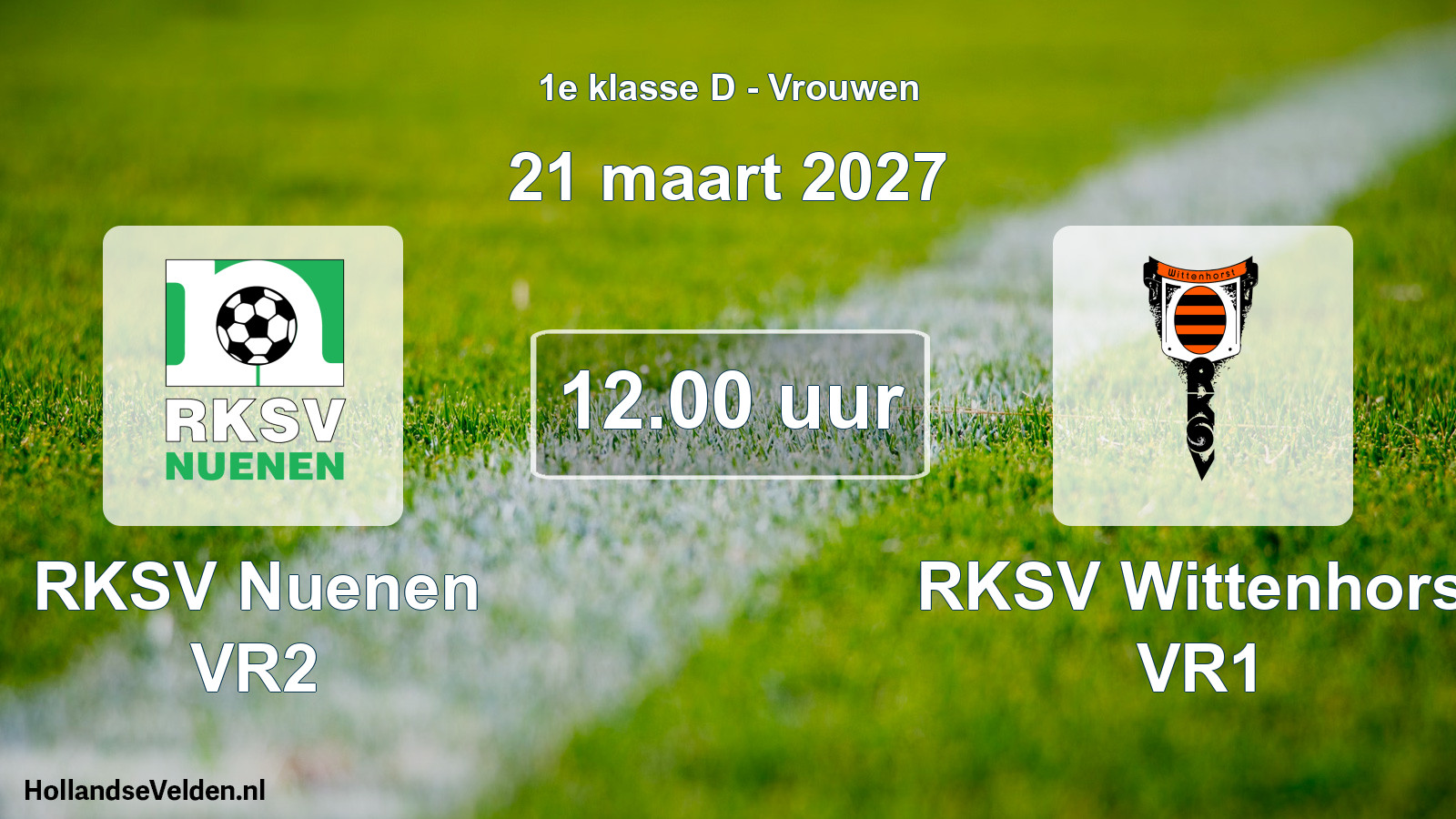 Geplande wedstrijd: RKSV Nuenen VR2 - RKSV Wittenhorst VR1 (21 maart 2027)
