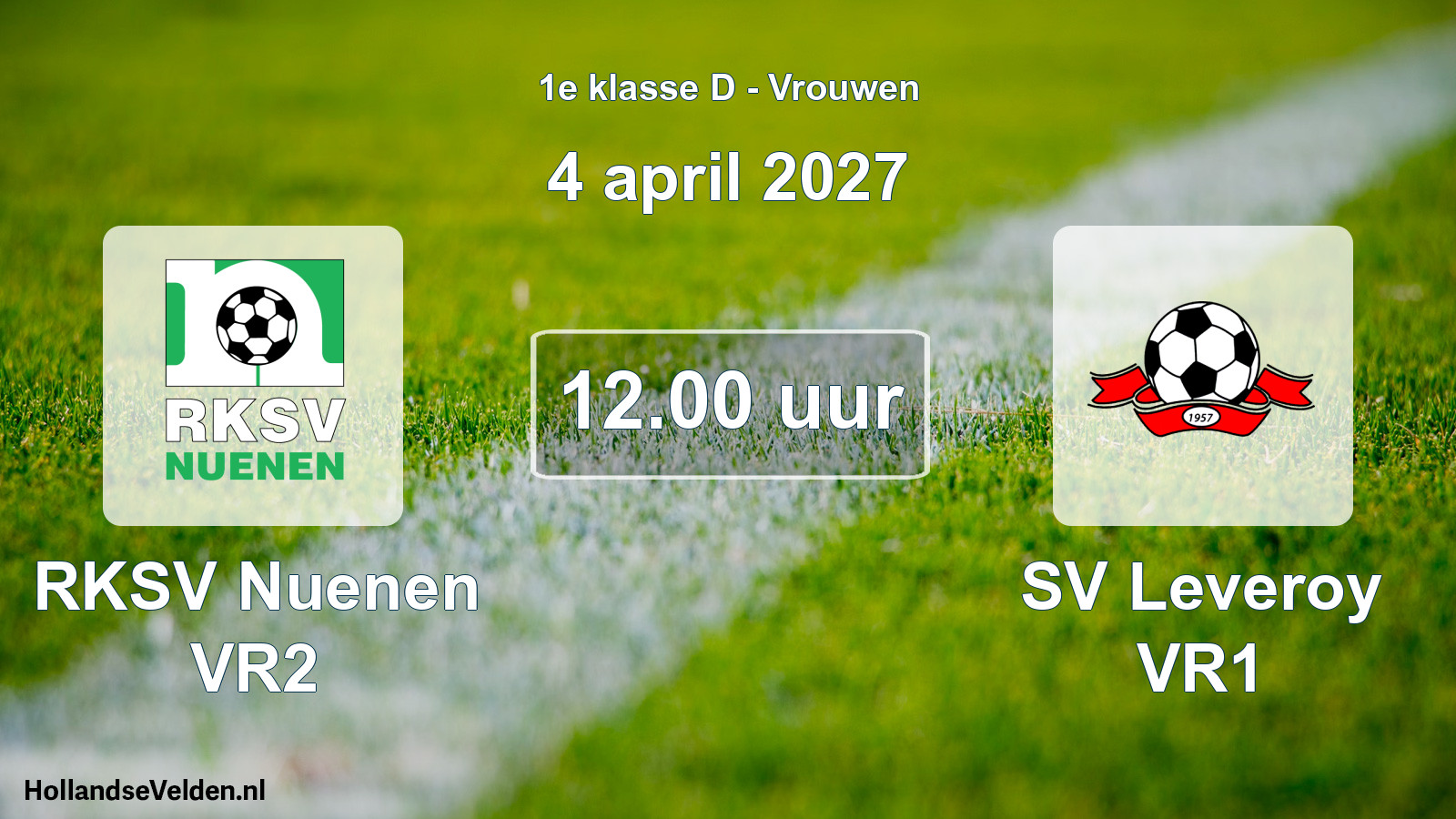 Geplande wedstrijd: RKSV Nuenen VR2 - SV Leveroy VR1 (4 april 2027)