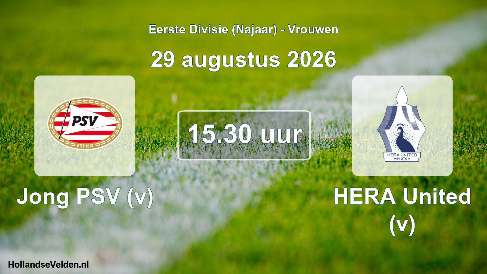 Scheduled Match: Jong PSV (v) - HERA United (v) (29 August 2026)