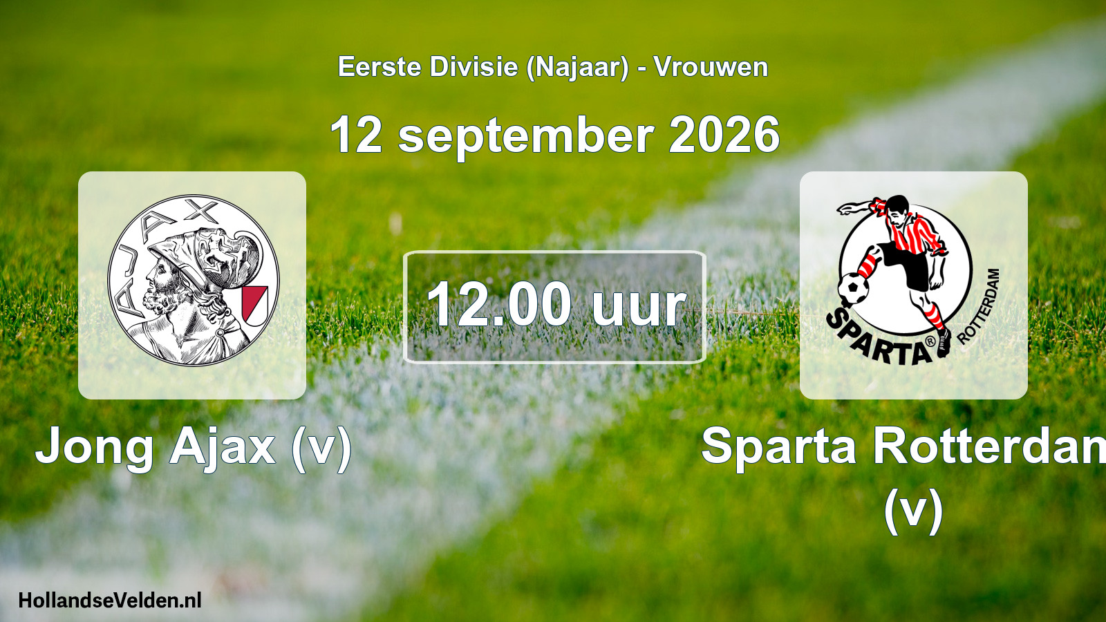 Scheduled Match: Jong Ajax (v) - Sparta Rotterdam (v) (12 September 2026)