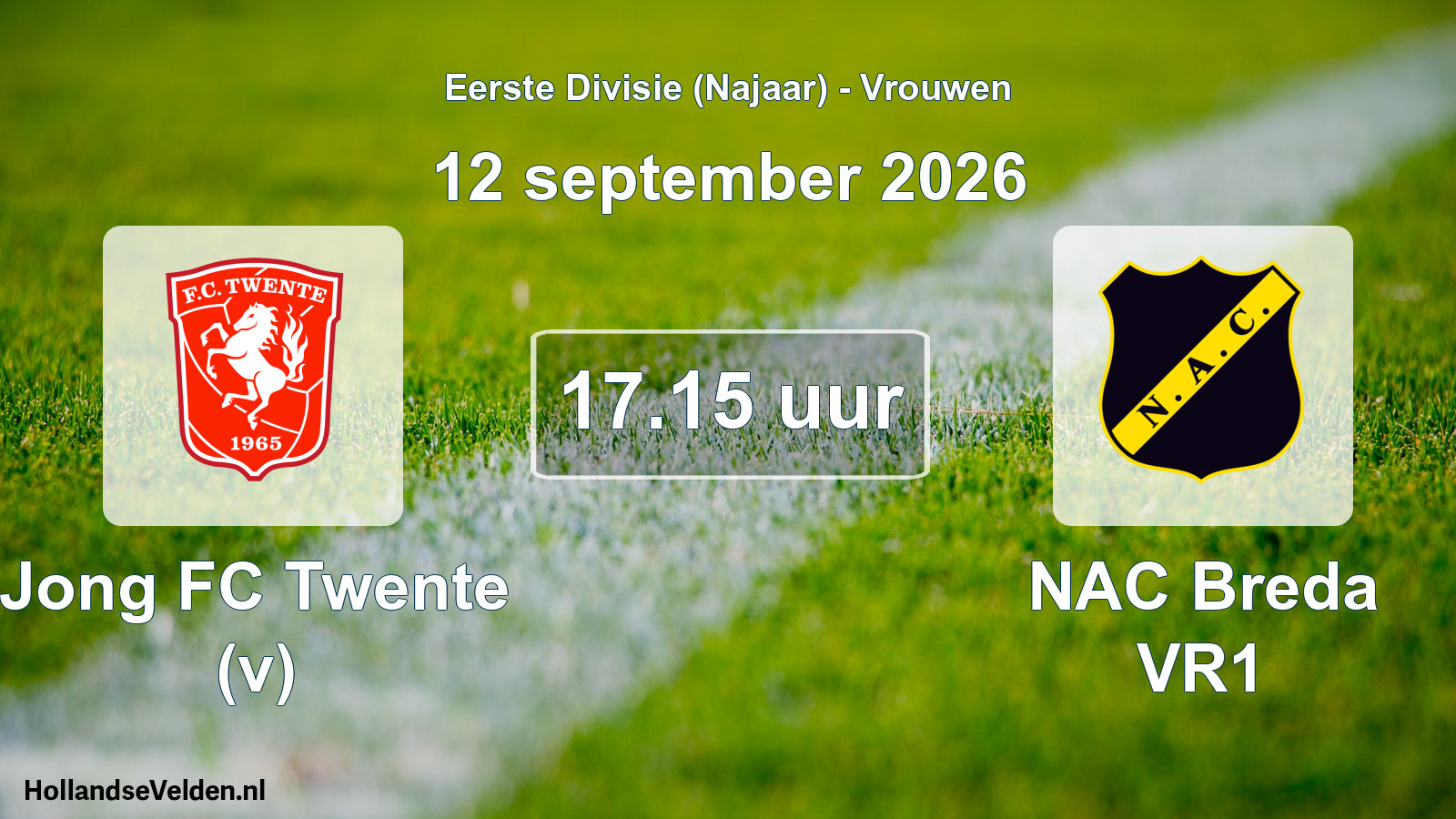 Scheduled Match: Jong FC Twente (v) - NAC Breda VR1 (12 September 2026)