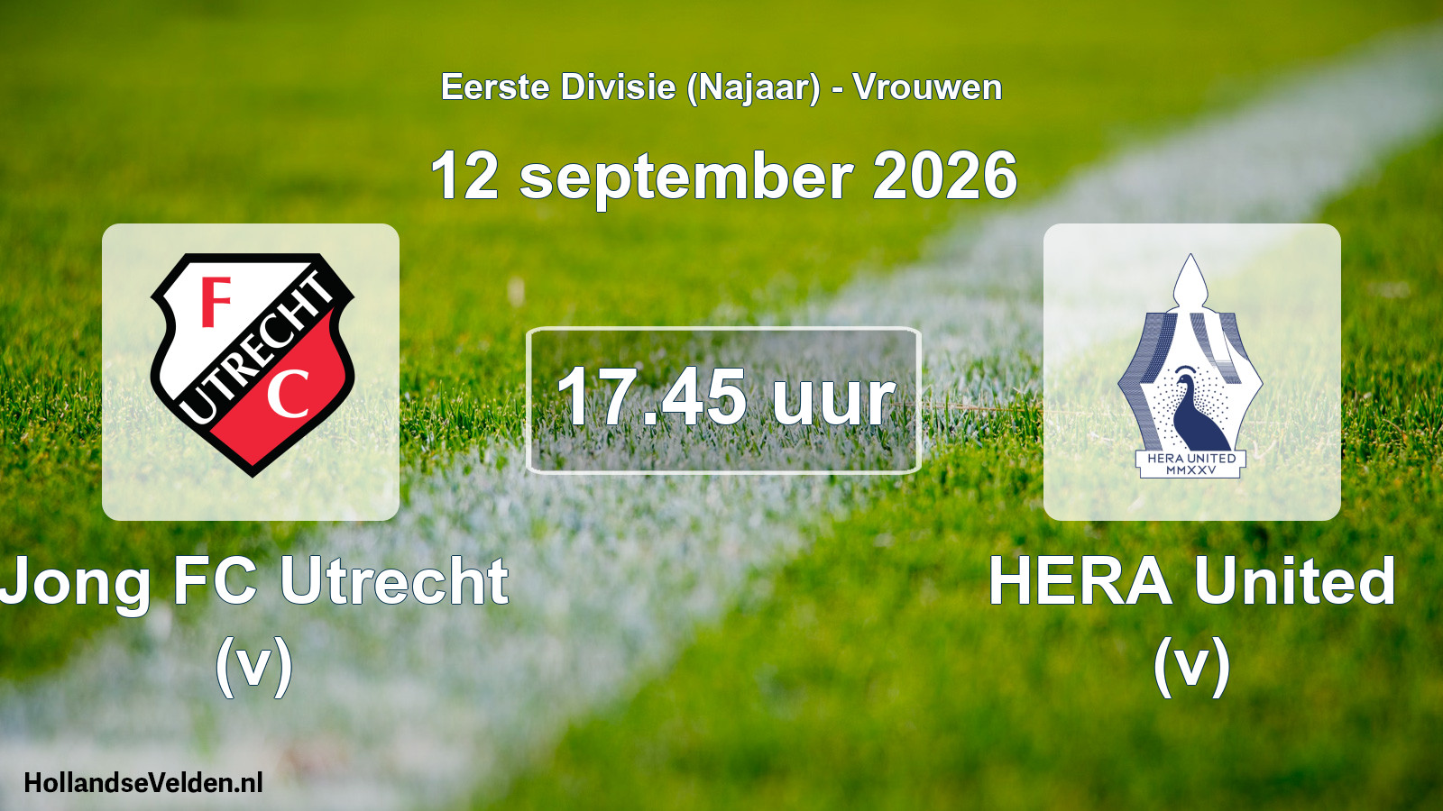 Scheduled Match: Jong FC Utrecht (v) - HERA United (v) (12 September 2026)