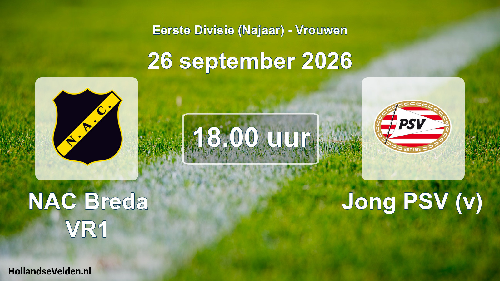 Geplande wedstrijd: NAC Breda VR1 - Jong PSV (v) (26 september 2026)