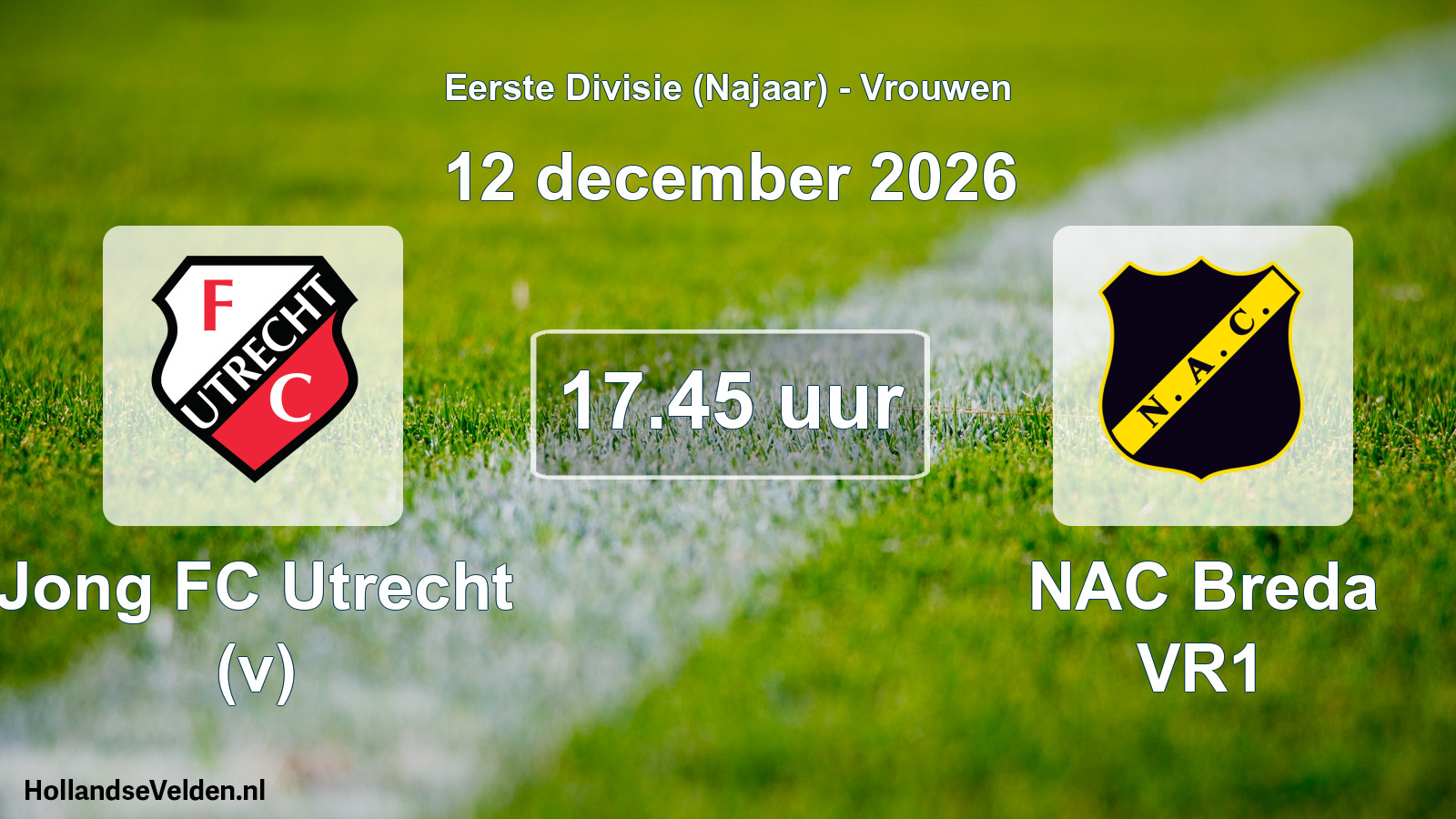 Geplande wedstrijd: Jong FC Utrecht (v) - NAC Breda VR1 (12 december 2026)