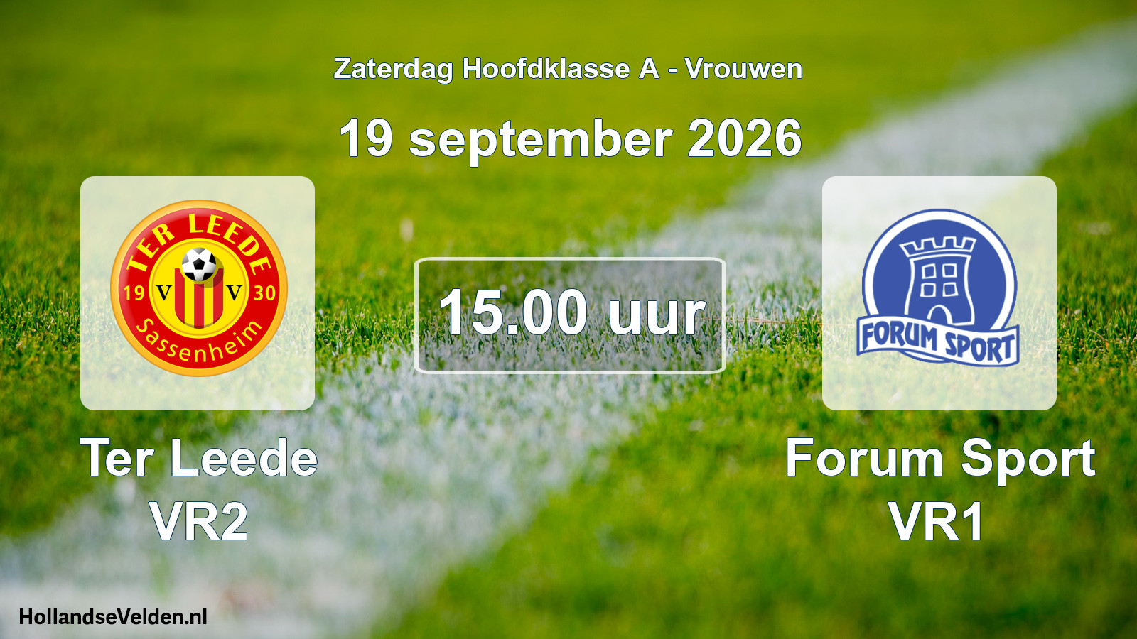 Geplande wedstrijd: Ter Leede VR2 - Forum Sport VR1 (19 september 2026)