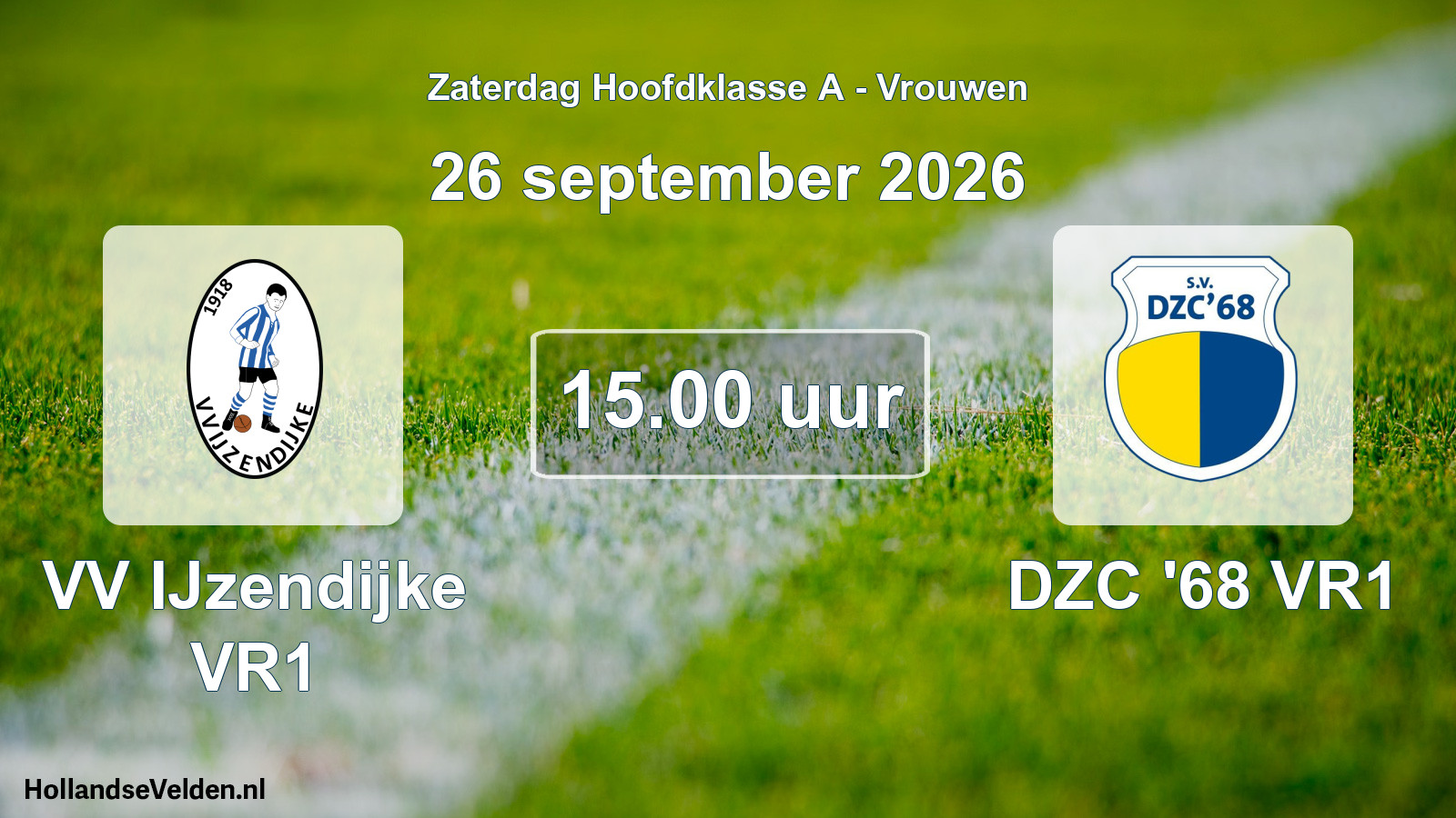 Geplande wedstrijd: VV IJzendijke VR1 - DZC '68 VR1 (26 september 2026)