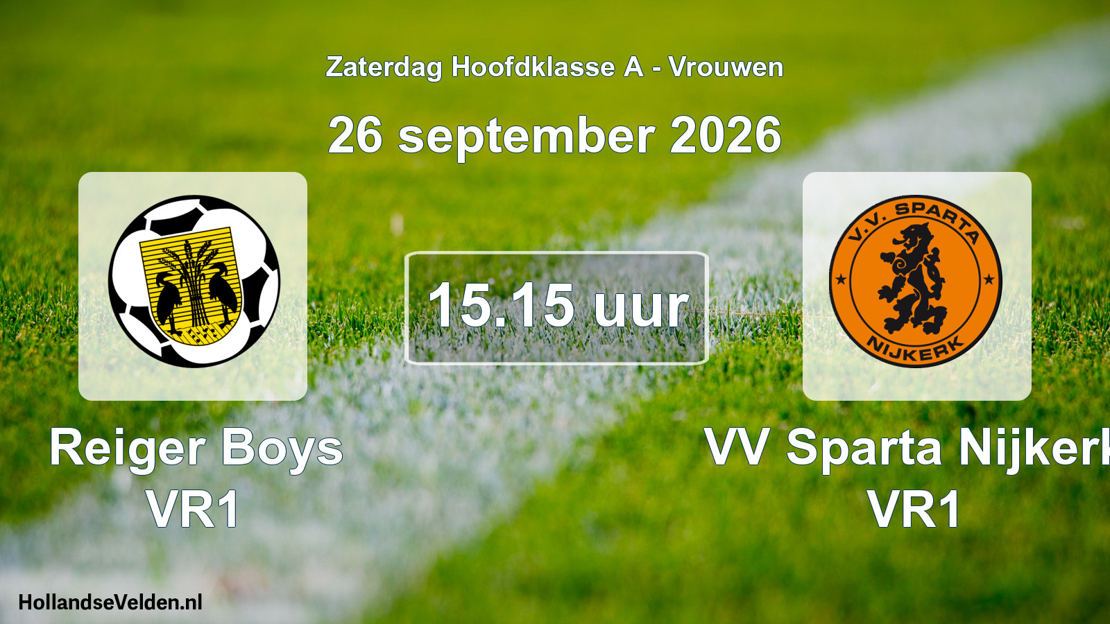 Geplande wedstrijd: Reiger Boys VR1 - VV Sparta Nijkerk VR1 (26 september 2026)