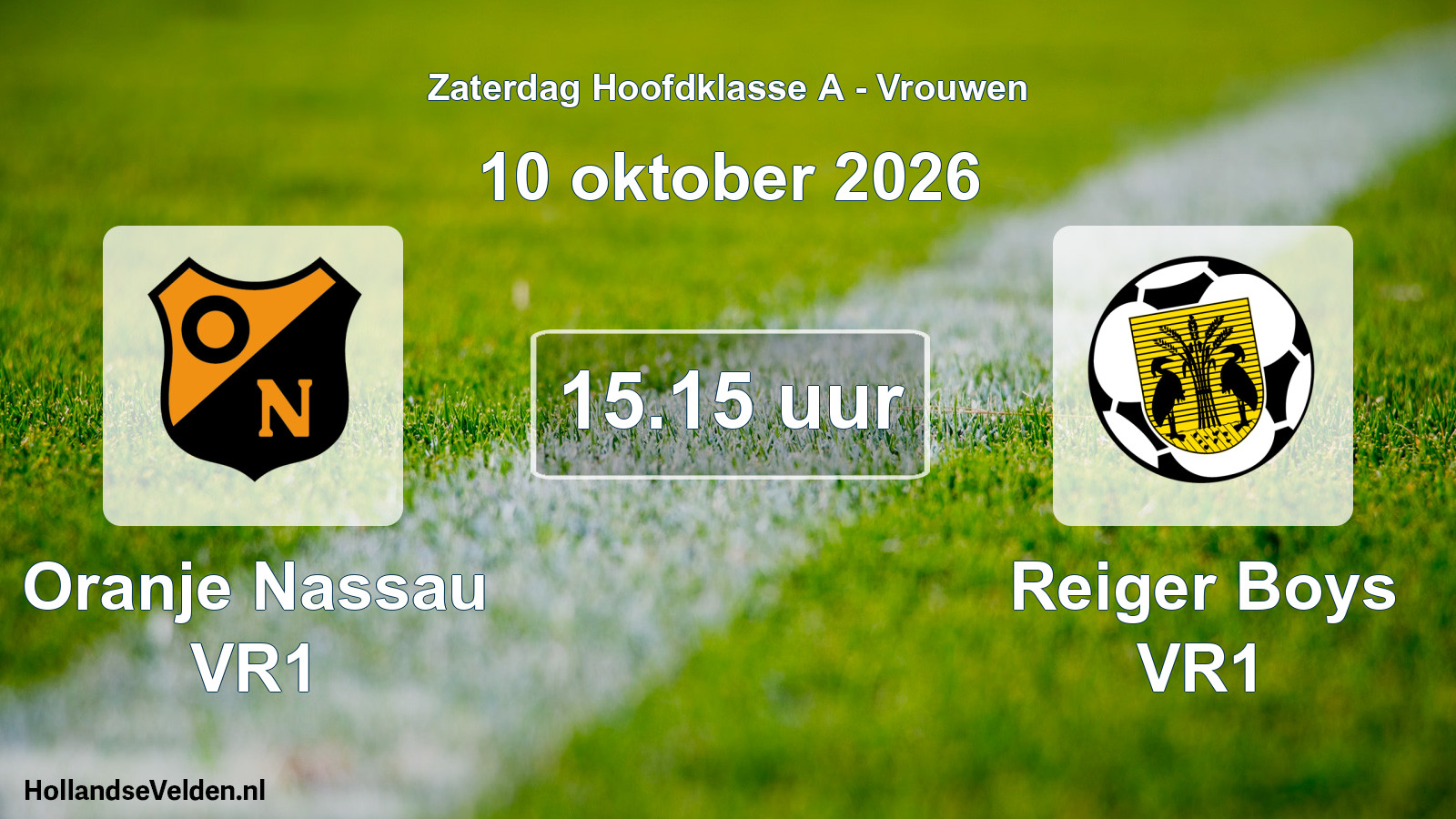 Geplande wedstrijd: Oranje Nassau VR1 - Reiger Boys VR1 (10 oktober 2026)