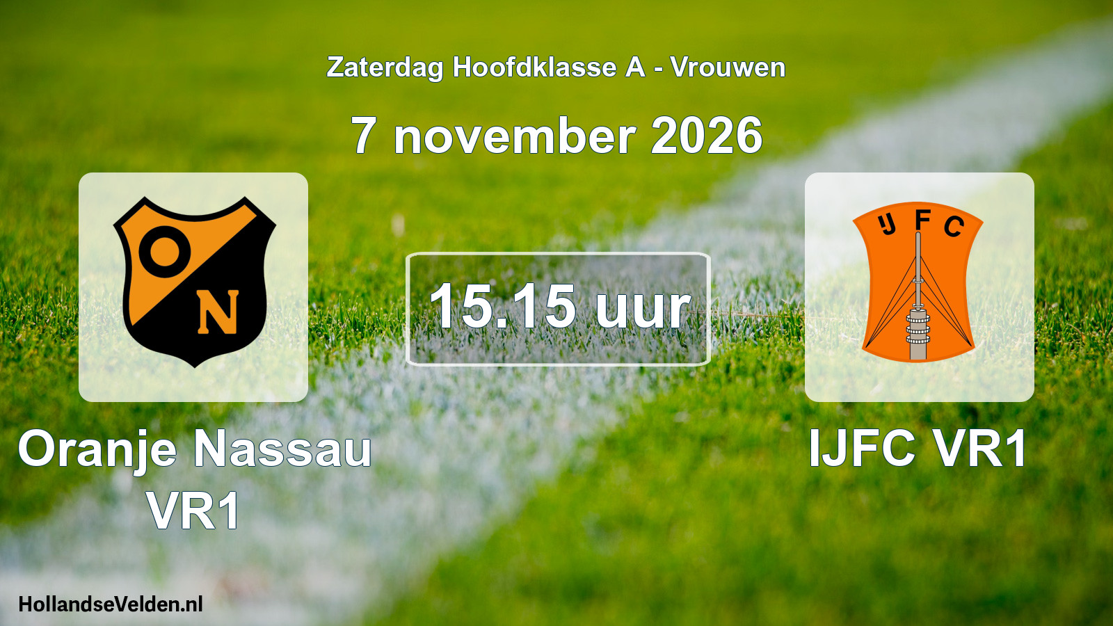 Geplande wedstrijd: Oranje Nassau VR1 - IJFC VR1 (7 november 2026)
