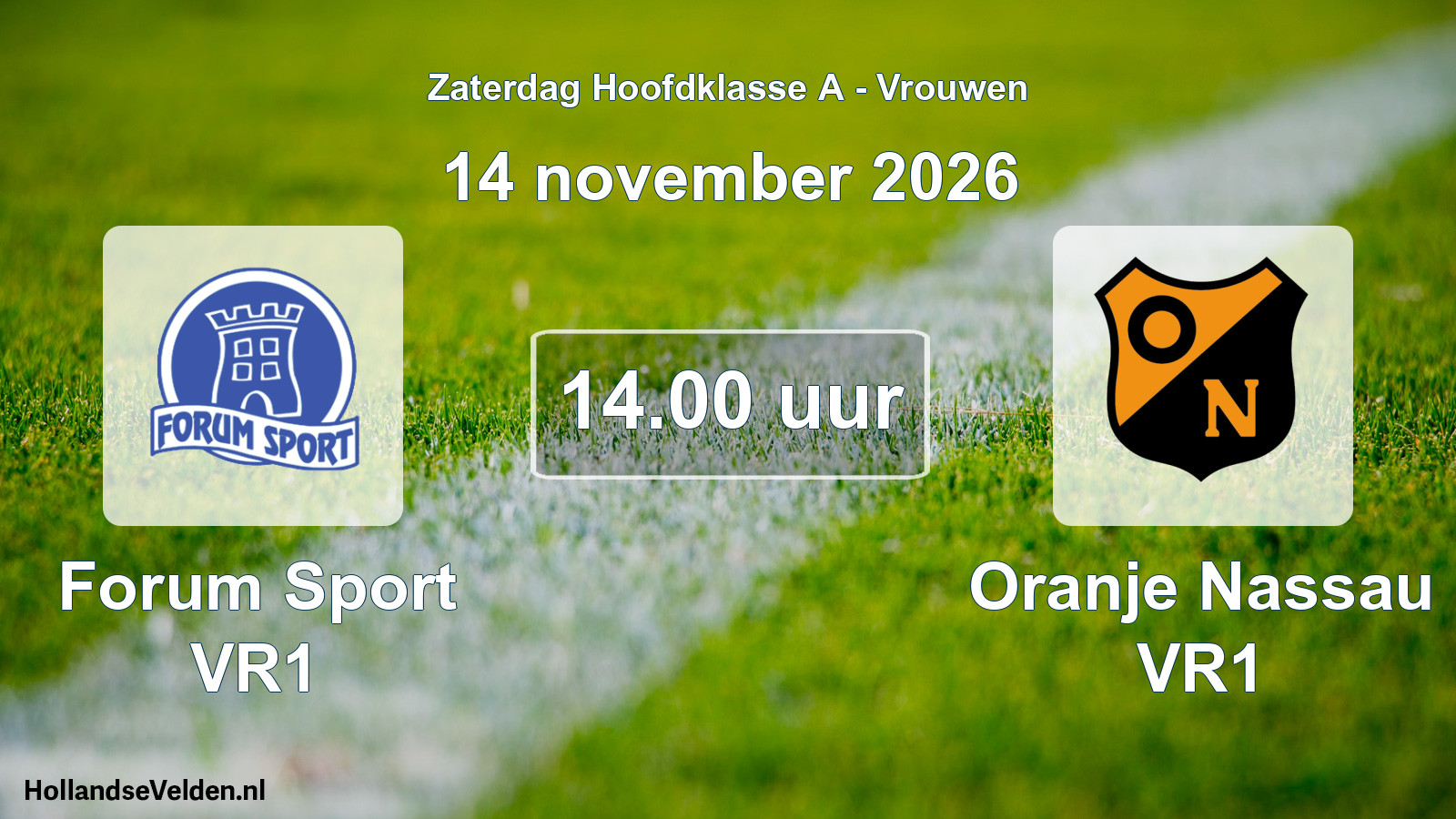 Geplande wedstrijd: Forum Sport VR1 - Oranje Nassau VR1 (14 november 2026)
