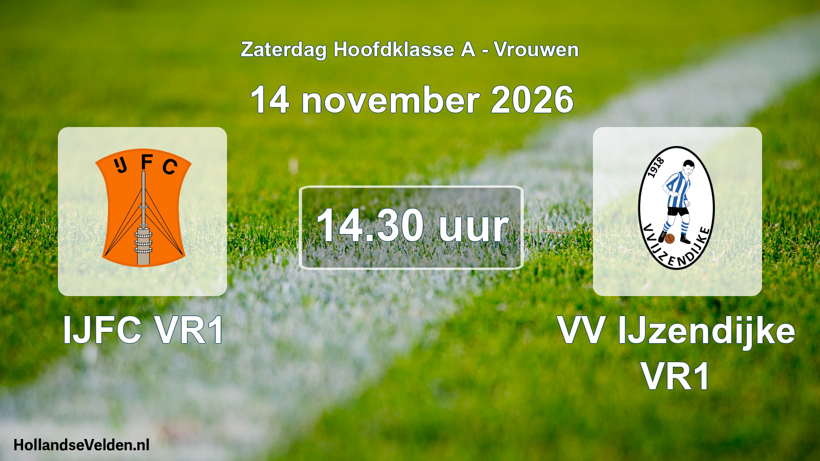 Geplande wedstrijd: IJFC VR1 - VV IJzendijke VR1 (14 november 2026)