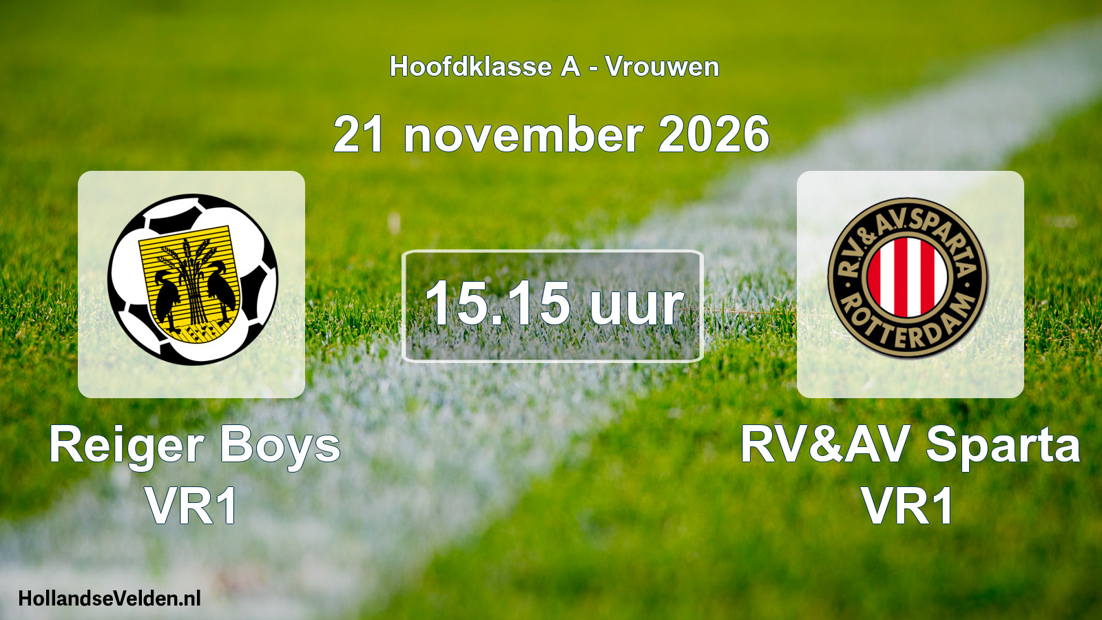 Geplande wedstrijd: Reiger Boys VR1 - RV&AV Sparta VR1 (21 november 2026)