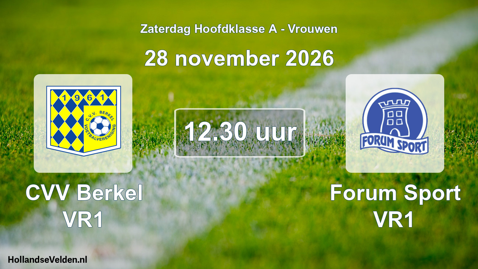 Scheduled Match: CVV Berkel VR1 - Forum Sport VR1 (28 November 2026)