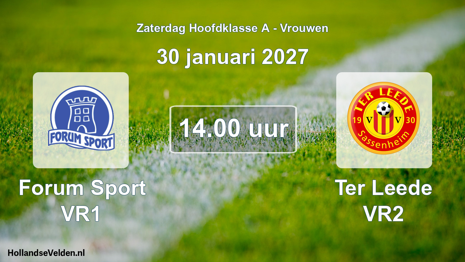 Geplande wedstrijd: Forum Sport VR1 - Ter Leede VR2 (30 januari 2027)