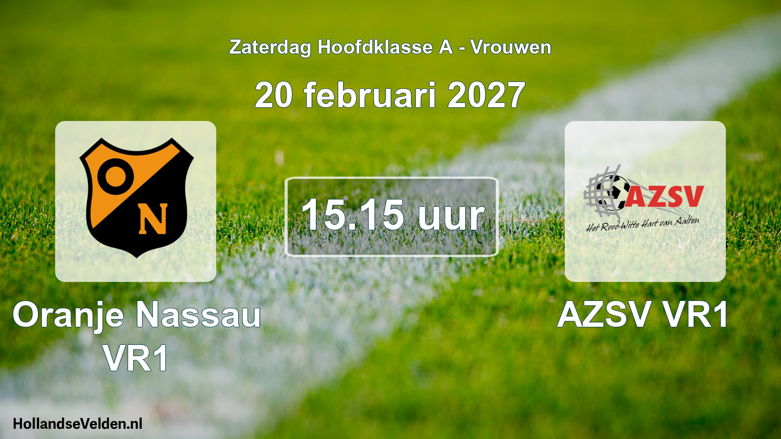 Geplande wedstrijd: Oranje Nassau VR1 - AZSV VR1 (20 februari 2027)