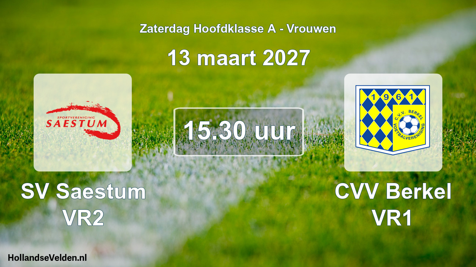 Geplande wedstrijd: SV Saestum VR2 - CVV Berkel VR1 (13 maart 2027)
