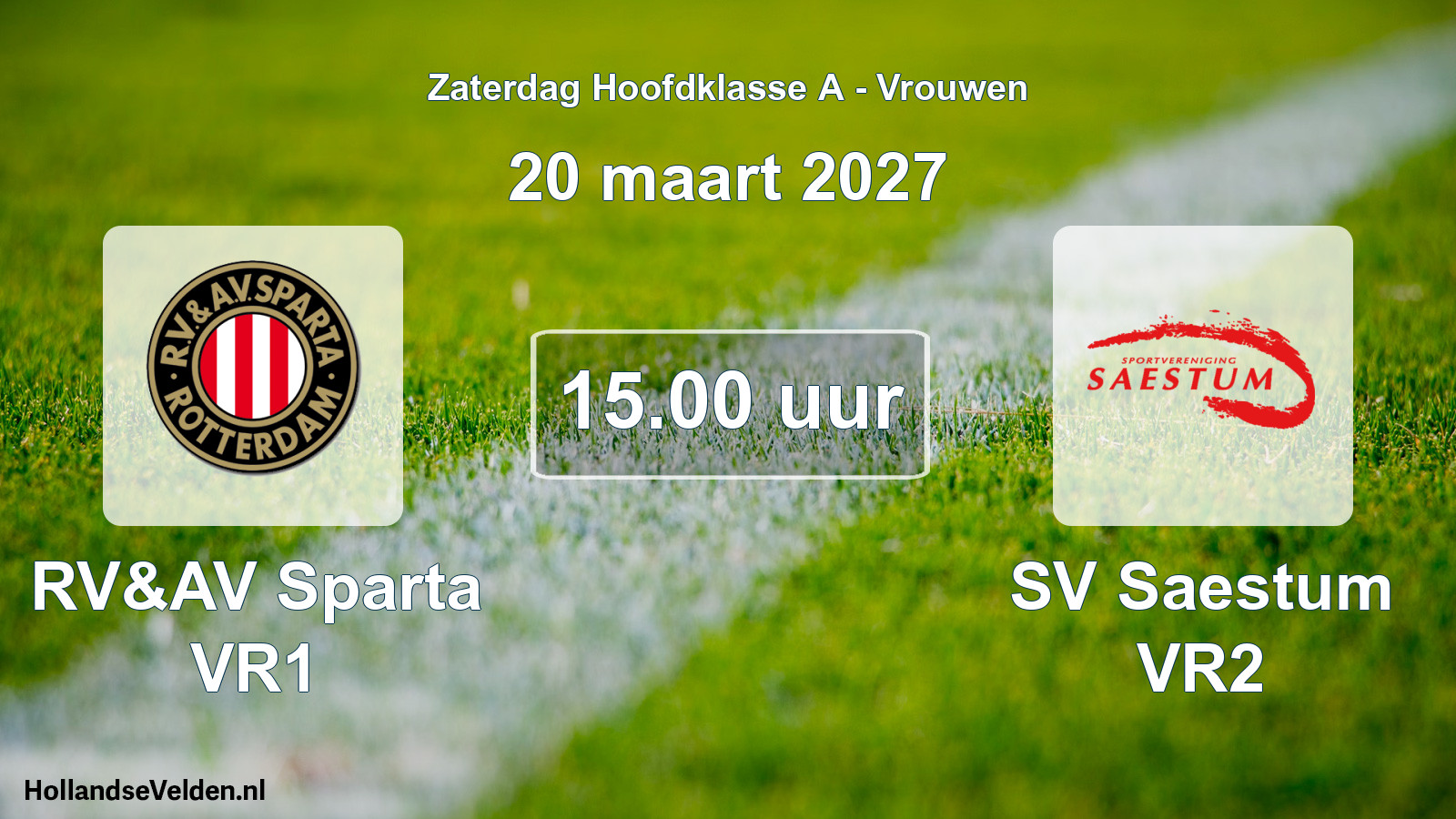 Geplande wedstrijd: RV&AV Sparta VR1 - SV Saestum VR2 (20 maart 2027)