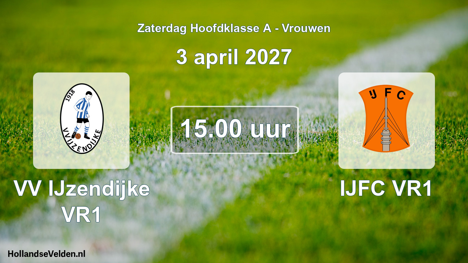 Geplande wedstrijd: VV IJzendijke VR1 - IJFC VR1 (3 april 2027)