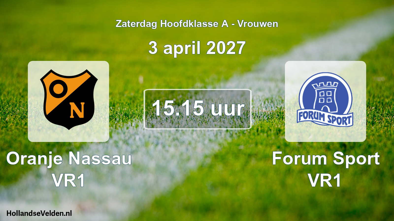 Geplande wedstrijd: Oranje Nassau VR1 - Forum Sport VR1 (3 april 2027)