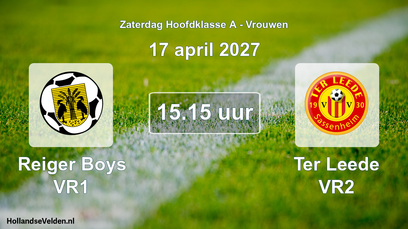 Geplande wedstrijd: Reiger Boys VR1 - Ter Leede VR2 (17 april 2027)