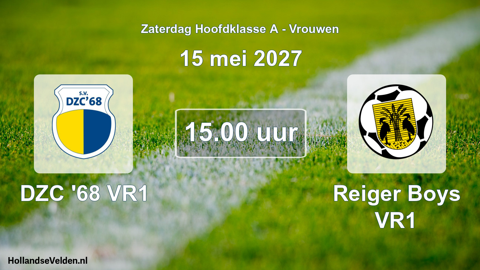 Geplande wedstrijd: DZC '68 VR1 - Reiger Boys VR1 (15 mei 2027)