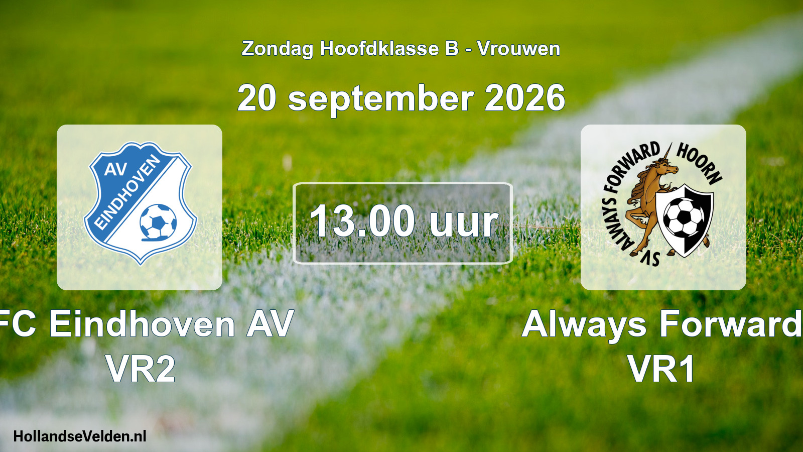 Geplande wedstrijd: FC Eindhoven AV VR2 - Always Forward VR1 (20 september 2026)